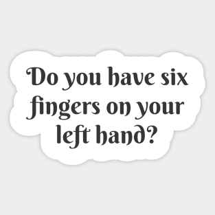 Six Fingers Sticker